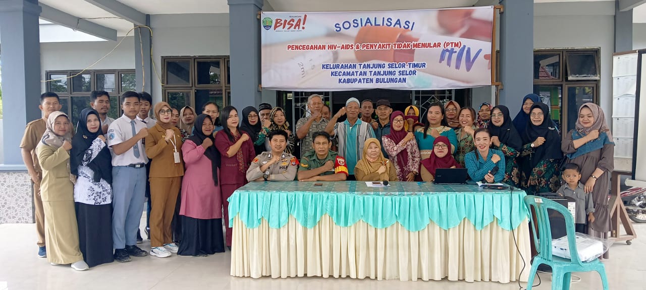SOSIALISASI PENCEGAHAN HIV-AIDS & PENYAKIT TIDAK MENULAR (PTM) KELURAHAN TANJUNG SELOR TIMUR 